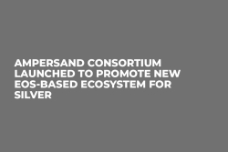 Ampersand Consortium Launched to Promote New EOS-Based Ecosystem for Silver
