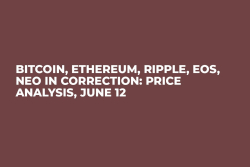 Bitcoin, Ethereum, Ripple, EOS, NEO in Correction: Price Analysis, June 12
