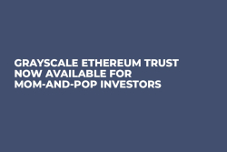 Grayscale Ethereum Trust Now Available for Mom-and-Pop Investors