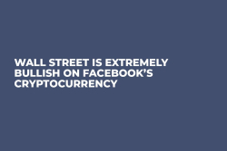 Wall Street Is Extremely Bullish on Facebook’s Cryptocurrency  