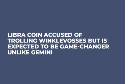 Libra Coin Accused of Trolling Winklevosses But Is Expected to Be Game-Changer Unlike Gemini