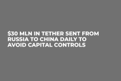 $30 Mln in Tether Sent From Russia to China Daily to Avoid Capital Controls