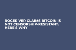 Roger Ver Claims Bitcoin Is Not Censorship-Resistant. Here's Why