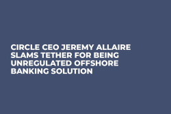 Circle CEO Jeremy Allaire Slams Tether for Being Unregulated Offshore Banking Solution  