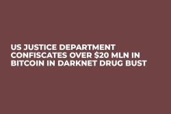 US Justice Department Confiscates Over $20 Mln in Bitcoin in Darknet Drug Bust