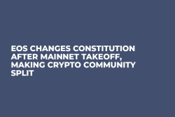EOS Changes Constitution After Mainnet Takeoff, Making Crypto Community Split