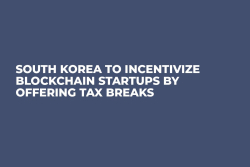 South Korea to Incentivize Blockchain Startups by Offering Tax Breaks