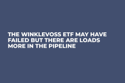 The Winklevoss ETF May Have Failed But There Are Loads More in the Pipeline