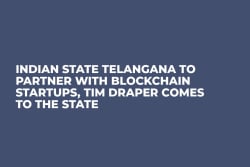 Indian State Telangana to Partner with Blockchain Startups, Tim Draper Comes to the State