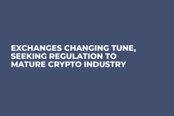Exchanges Changing Tune, Seeking Regulation to Mature Crypto Industry