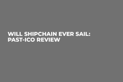 Will ShipChain Ever Sail: Past-ICO Review 