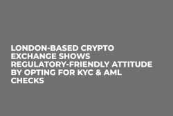 London-based Crypto Exchange Shows Regulatory-Friendly Attitude by Opting For KYC & AML Checks