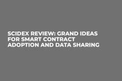 SciDex Review: Grand Ideas For Smart Contract Adoption and Data Sharing
