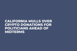 California Mulls Over Crypto Donations For Politicians Ahead of Midterms