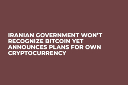 Iranian Government Won’t Recognize Bitcoin Yet Announces Plans for Own Cryptocurrency
