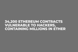 34,200 Ethereum Contracts Vulnerable to Hackers, Containing Millions in Ether 34,200 Ethereum Contracts Vulnerable to Hackers, Containing Millions in Ether