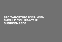 SEC Targeting ICOs: How Should You React if Subpoenaed?
