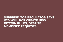 Surprise: Top Regulator Says G20 Will Not Create New Bitcoin Rules, Despite Members’ Requests Surprise: Top Regulator Says G20 Will Not Create New Bitcoin Rules, Despite Members’ Requests