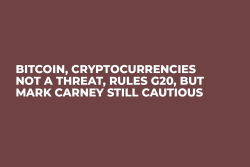 Bitcoin, Cryptocurrencies Not a Threat, Rules G20, But Mark Carney Still Cautious