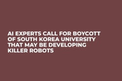 AI Experts Call for Boycott of South Korea University That May Be Developing Killer Robots