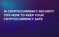 10 Cryptocurrency Security Tips How to Keep Your Cryptocurrency Safe 10 Cryptocurrency Security Tips How to Keep Your Cryptocurrency Safe