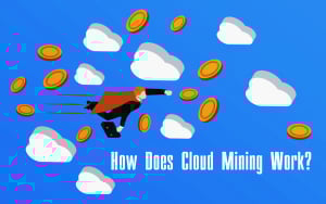 How Does Cloud Mining Work?