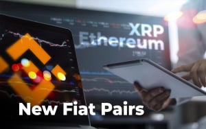 XRP and Ethereum Fiat Pairs Added by Crypto Exchange Binance