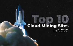 Top 10 Best Cloud Mining Sites in 2020