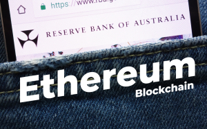 Ethereum Blockchain Chosen by Reserve Bank of Australia for Issuing CBDC
