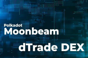 Polkadot's Moonbeam On-Boards One of World's Fastest DEXes dTrade