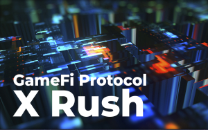 GameFi Protocol X Rush Concludes Seed Funding Led by KuCoin Ventures as CertiK Starts Auditing Its Contracts