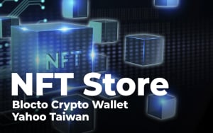 Blocto Crypto Wallet to Launch NFT Store Together with Yahoo Taiwan