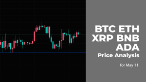 BTC, ETH, XRP, BNB and ADA Price Analysis for May 11