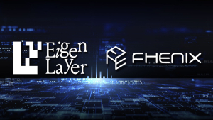 Fhenix, EigenLayer Score Partnership to Develop FHE Coprocessors