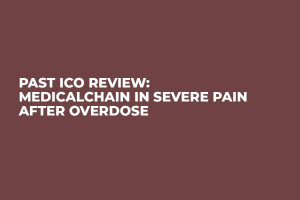 Past ICO Review: MedicalChain in Severe Pain After Overdose