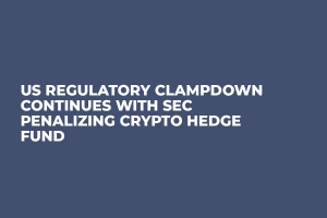 US Regulatory Clampdown Continues With SEC Penalizing Crypto Hedge Fund 