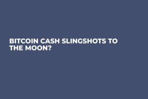 Bitcoin Cash Slingshots to the Moon?