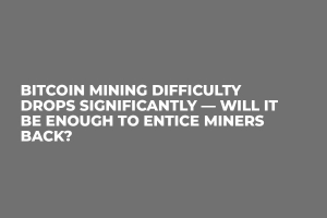 Bitcoin Mining Difficulty Drops Significantly — Will it be Enough to Entice Miners Back?