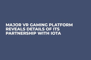 Major VR Gaming Platform Reveals Details of Its Partnership with IOTA  