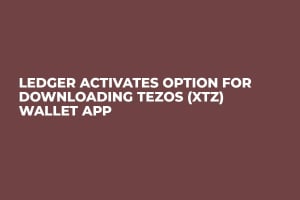 Ledger Activates Option for Downloading Tezos (XTZ) Wallet App