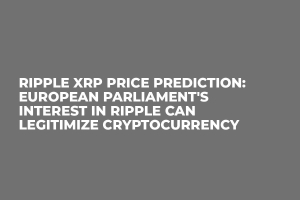 Ripple XRP Price Prediction: European Parliament's Interest in Ripple Can Legitimize Cryptocurrency