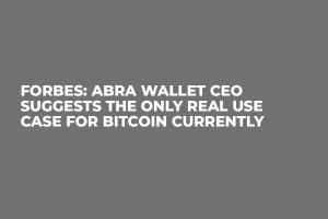 Forbes: Abra Wallet CEO Suggests the Only Real Use Case for Bitcoin Currently