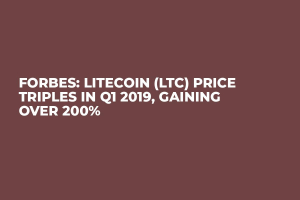 Forbes: Litecoin (LTC) Price Triples in Q1 2019, Gaining Over 200%