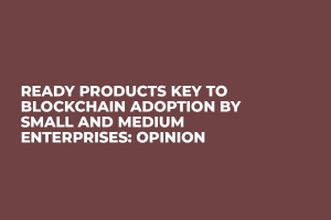 Ready Products Key to Blockchain Adoption by Small and Medium Enterprises: Opinion 