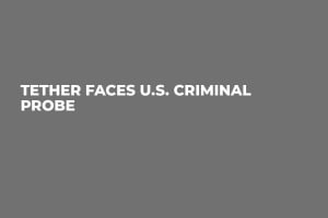 Tether Faces U.S. Criminal Probe
