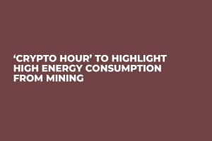 ‘Crypto Hour’ to Highlight High Energy Consumption From Mining