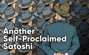 Early Bitcoin Developer Exposes Another Self-Proclaimed Satoshi Early Bitcoin Developer Exposes Another Self-Proclaimed Satoshi