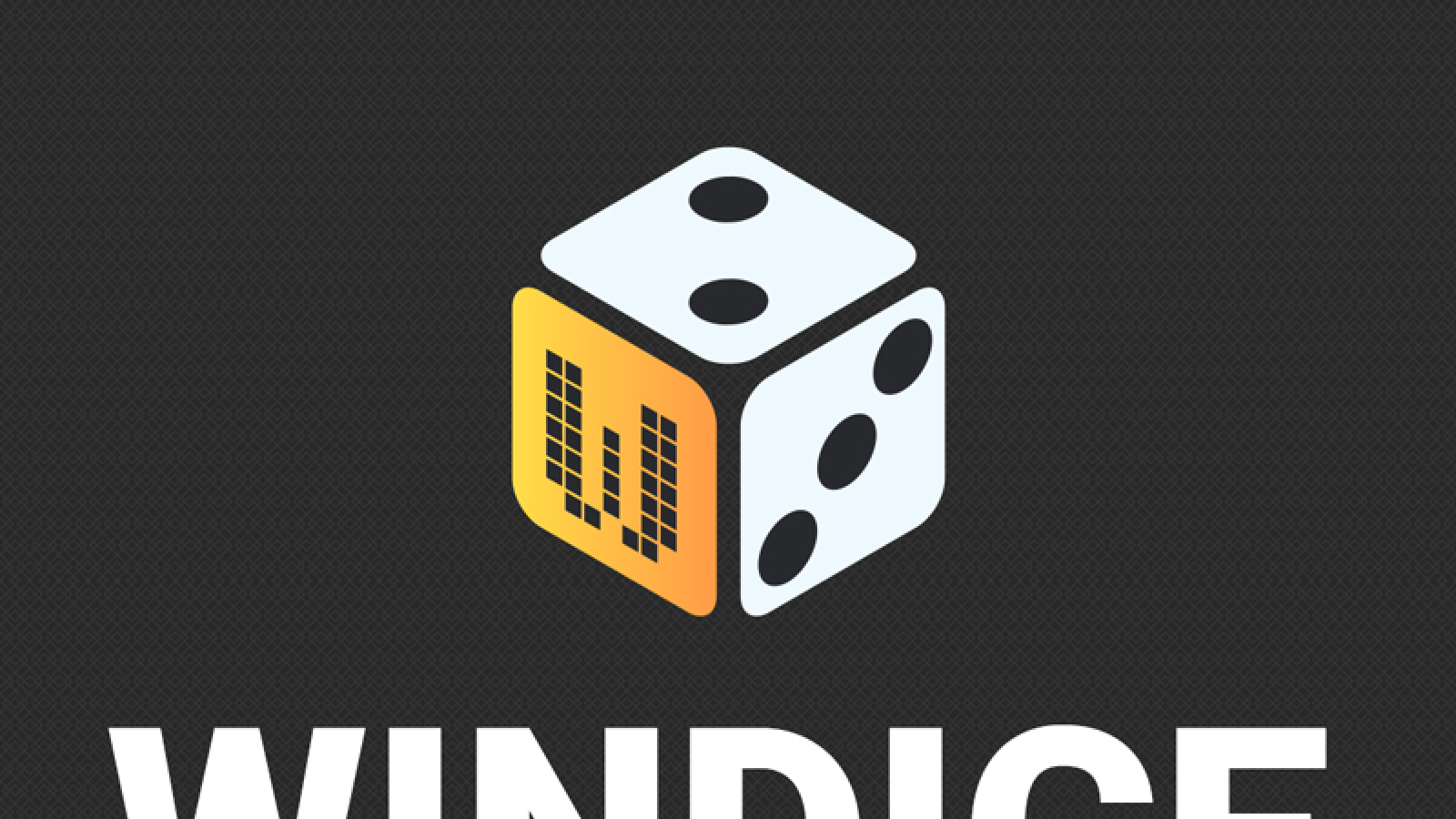Chance The Luck of the Dice - Introducing WINDICE