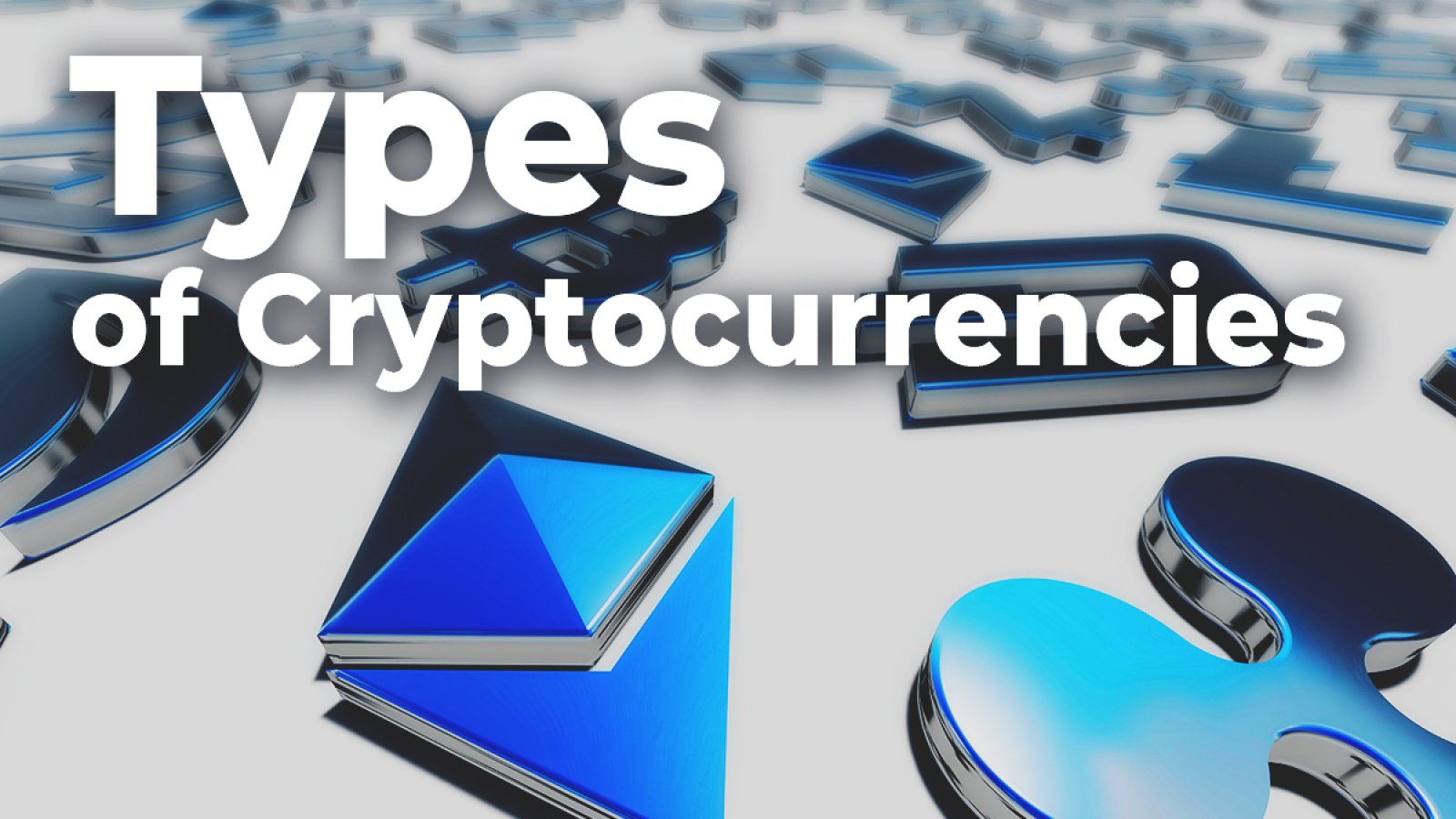 Different Types of Cryptocurrencies, Explained 