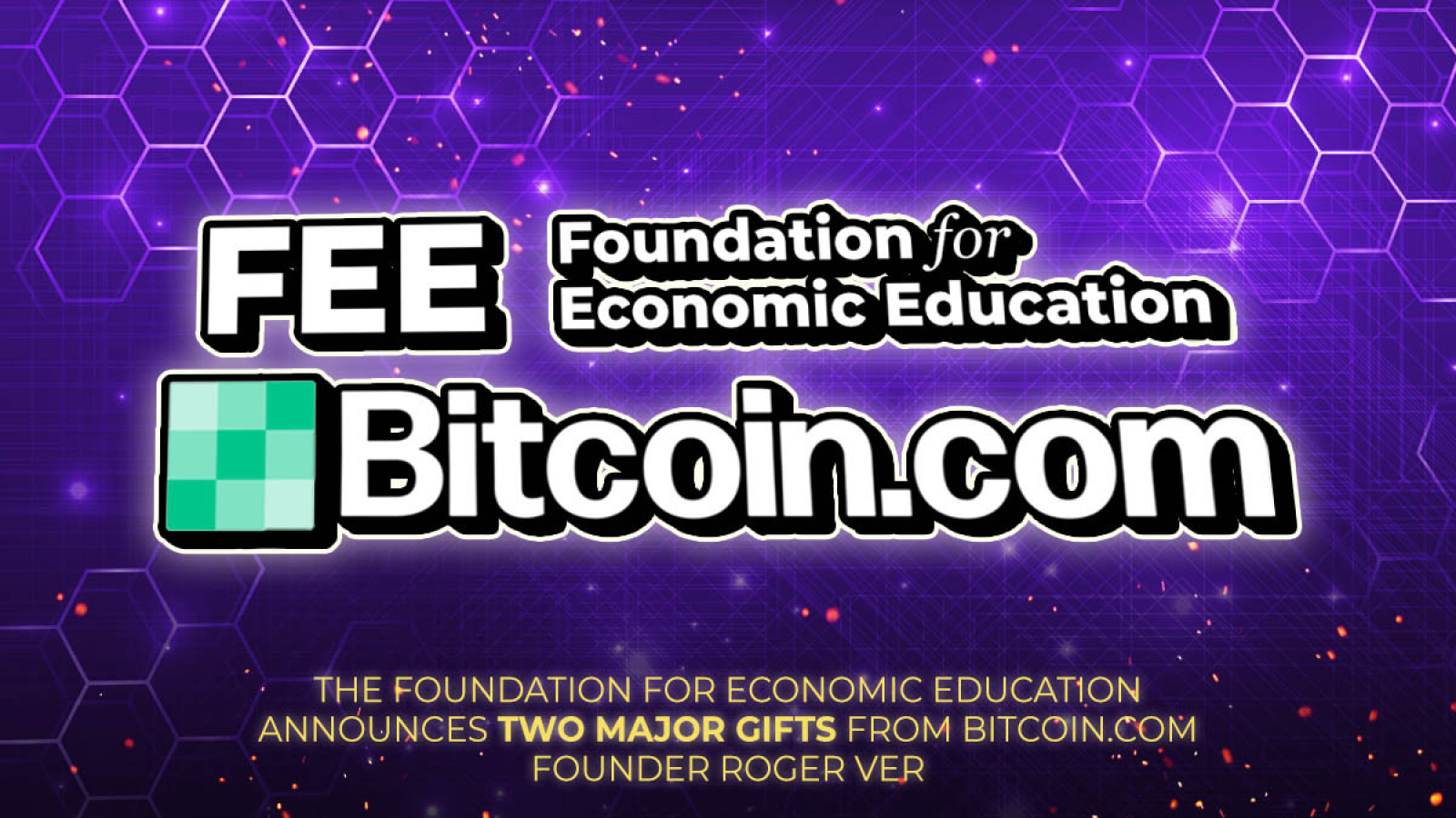 The Foundation for Economic Education Announces Two Major Gifts from Bitcoin.com Founder Roger Ver